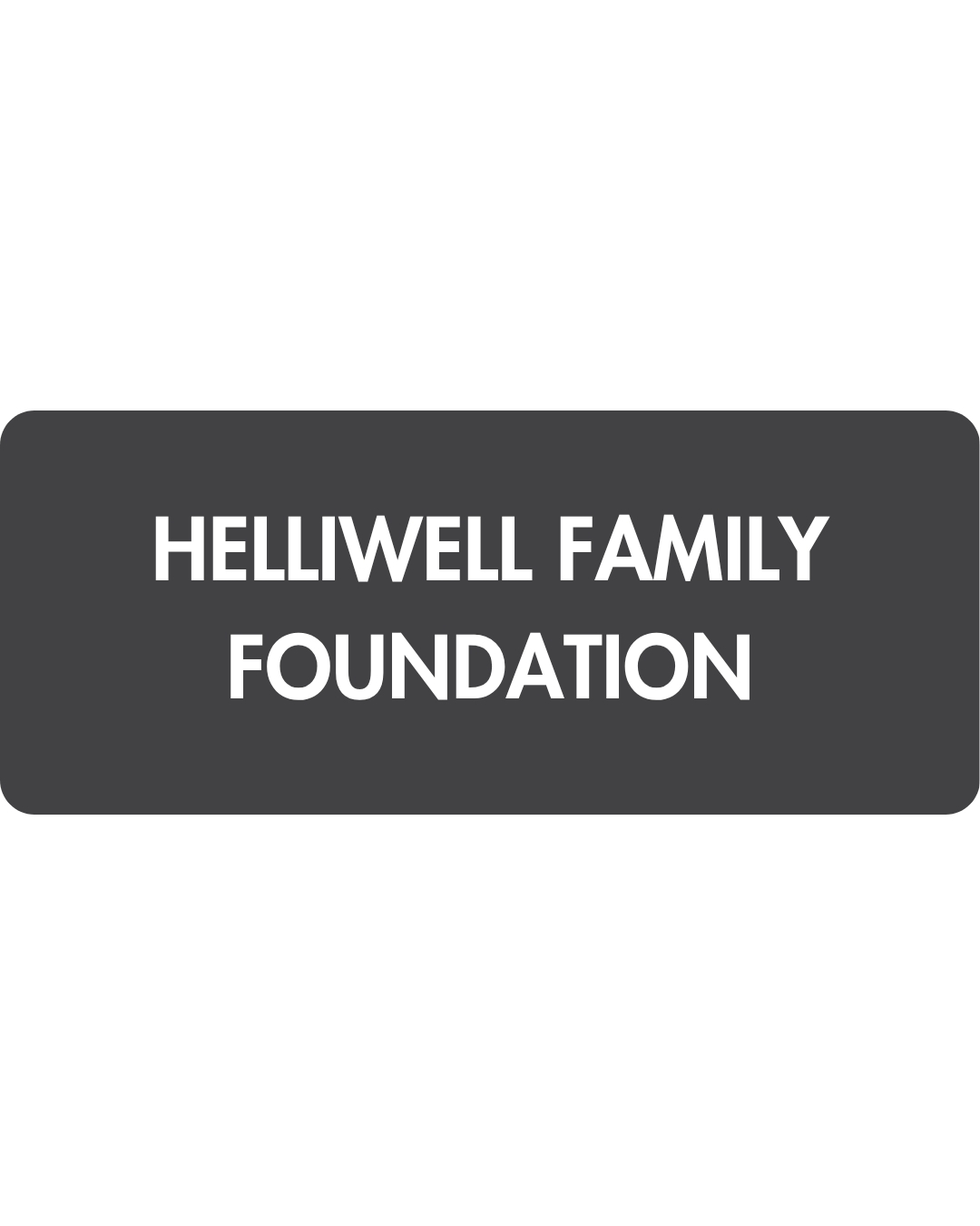 Helliwell Family Foundation